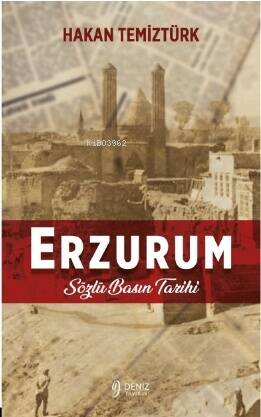 Erzurum- Sözlü Basın Tarihi - 1