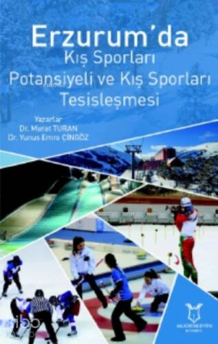 Erzurum’da Kış Sporları Potansiyeli Ve Kış Sporları Tesisleşmesi - 1