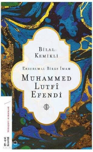 Erzurumlu Bilge İmam Muhammed Lutfi Efendi - 1