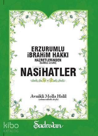 Erzurumlu İbrahim Hakkı Hazretlerinden Nasihatler - 1