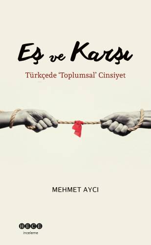 Eş ve Karşı;Türkçede 'Toplumsal' Cinayet - 1