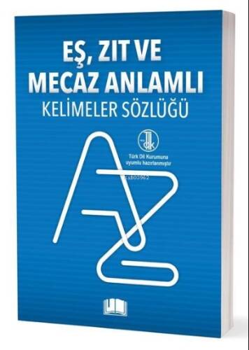 Eş-Zıt-Mecaz Anlamlı Kelimeler Sözlüğü (T.D.K Uyumlu) - 1