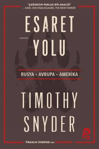 Esaret Yolu;Rusya, Avrupa, Amerika - 1