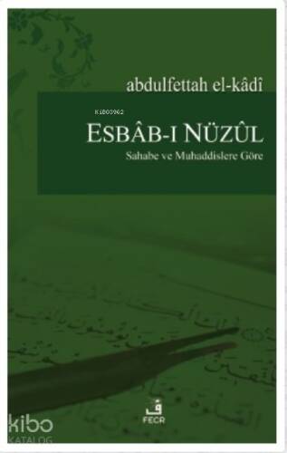 Esbab-ı Nüzul;Sahabe ve Muhaddislere Göre - 1