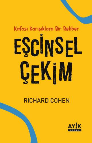 Eşcinsel Çekim;Kafası Karışıklara Bir Rehber - 1