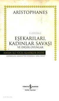 Eşekarıları, Kadınlar Savaşı ve Diğer Oyunlar (Ciltli) - 1