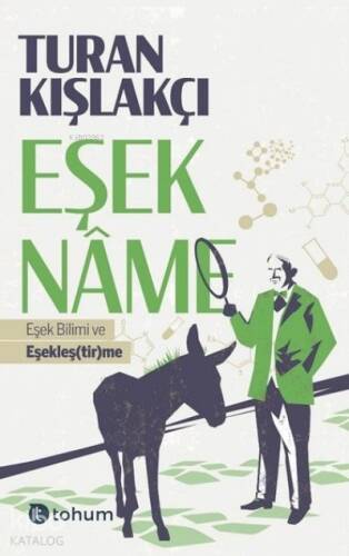 Eşekname;Eşek Bilimi ve Eşekleş( tir )me - 1