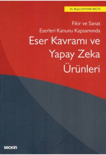 Eser Kavramı ve Yapay Zeka Ürünleri - 1