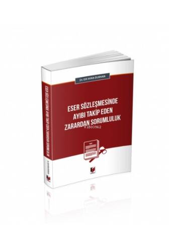 Eser Sözleşmesinde Ayıbı Takip Eden Zarardan Sorumluluk - 1