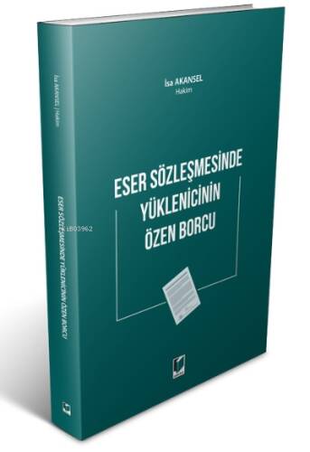 Eser Sözleşmesinde Yüklenicinin Özen Borcu - 1