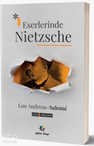 Eserlerinde Nietzsche ;Friedrich Nietzsche in seinen Werken - 1