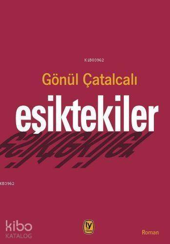 Eşiktekiler - 1