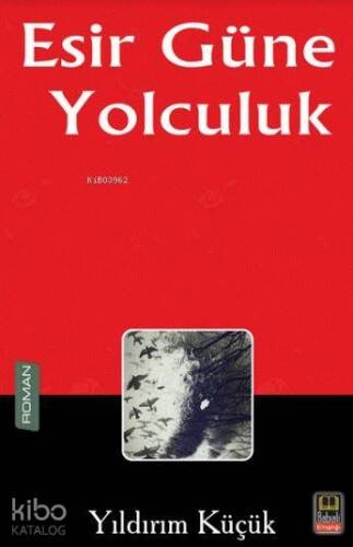 Esir Güne Yolculuk - 1