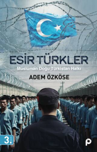 Esir Türkler;Müslüman Doğu Türkistan Halkı - 1