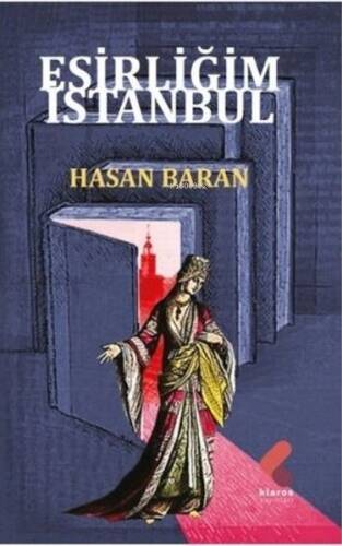 Esirliğim İstanbul - 1