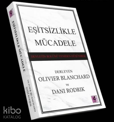 Eşitsizlikle Mücadele: Devletin Rolünü Yeniden Düşünmek - 1