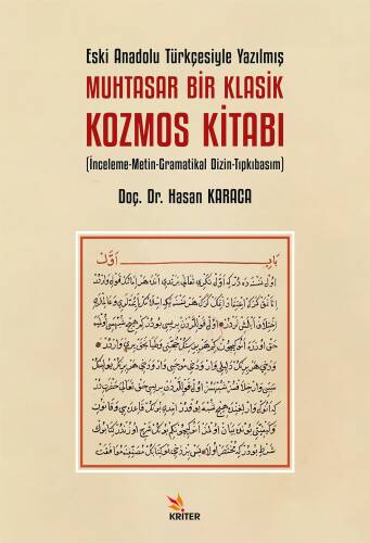 Eski Anadolu Türkçesiyle Yazılmış Muhtasar Bir Klasik Kozmos Kitabı ;İnceleme-Metin-Gramatikal Dizin-Tıpkıbasım - 1