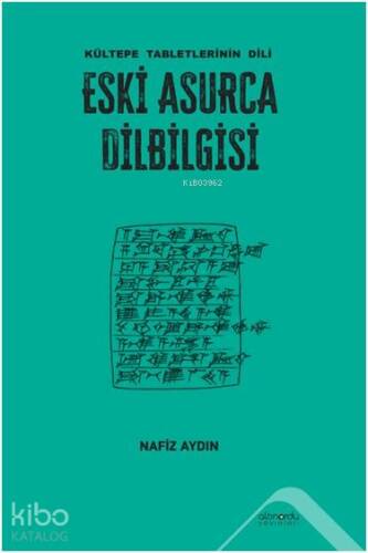 Eski Asurca Dilbilgisi - Kültepe Tabletlerinin Dili - 1