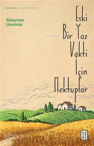 Eski Bir Yaz Vakti İçin Mektuplar - 1