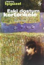 Eski Dostum Kertenkele - 1