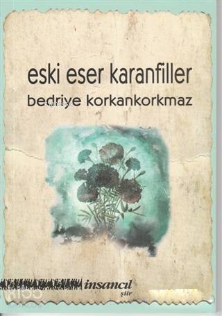 Eski Eser Karanfiller - 1