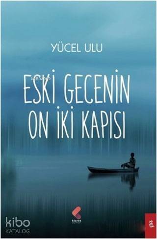 Eski Gecenin On İki Kapısı - 1