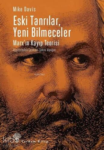 Eski Tanrılar, Yeni Bilmeceler; Marx'ın Kayıp Teorisi - 1