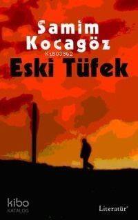 Eski Tüfek - 1