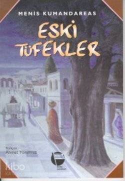 Eski Tüfekler - 1