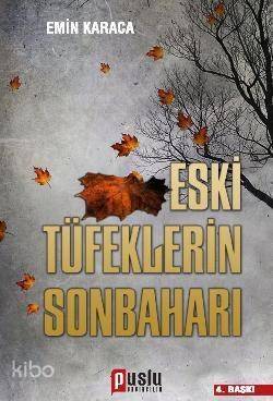 Eski Tüfeklerin Sonbaharı - 1