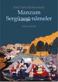 Eski Türk Edebiyatında Manzum Sergüzeşt-nameler - 1