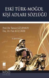 Eski Türk - Moğol Kişi Adları Sözlüğü - 1