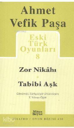 Eski Türk Oyunları 8; Zor Nikahı / Tabibi Aşk - 1