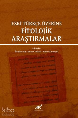 Eski Türkçe Üzerine Filolojik Araştırmalar - 1