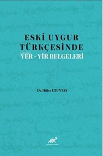 Eski Uygur Türkçesinde Yer-Yir Belgeleri - 1