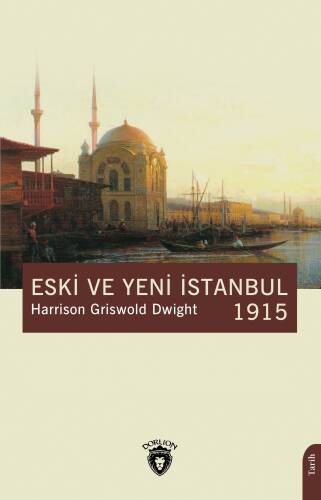 Eski ve Yeni İstanbul - 1915 - 1