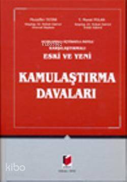 Eski ve Yeni Kamulaştırma Davaları - 1