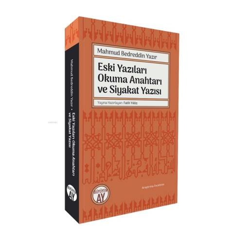 Eski Yazıları Okuma Anahtarı ve Siyakat Yazısı - 1