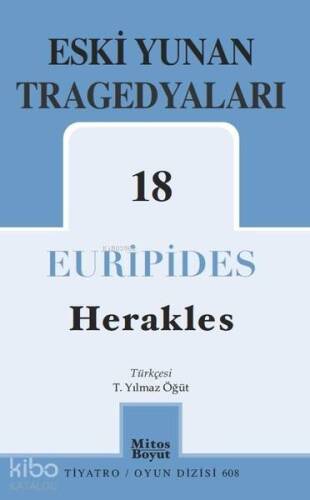 Eski Yunan Tragedyaları - 18; Herakles - 1