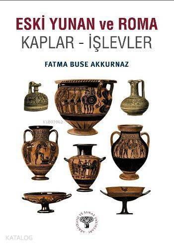 Eski Yunan ve Roma; Kaplar İşlevler - 1