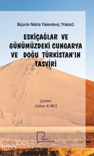 Eskiçağlar Ve Günümüzdeki Cungarya Ve Doğu Türkistan'ın Tasviri - 1