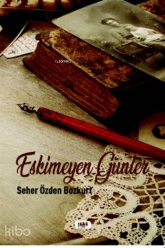 Eskimeyen Günler - 1