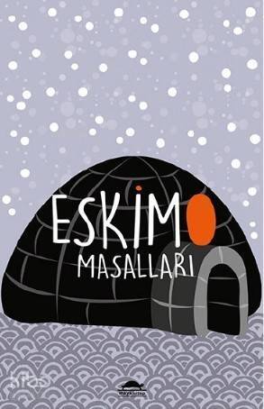 Eskimo Masalları - 1