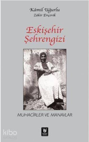 Eskişehir Şehrengizi; Muhacirler ve Manavlar - 1