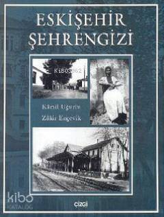 Eskişehir Şehrengizi; Muhacirler ve Manavlar - 1