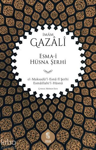 Esma-i Hüsna Şerhi;el-Maksadü’l-Esnâ fî Şerhi Esmâillahi’l-Hüsnâ - 1