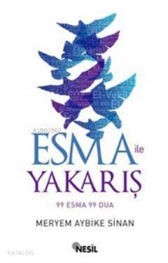 Esma ile Yakarış; 99 Esma 99 Dua - 1