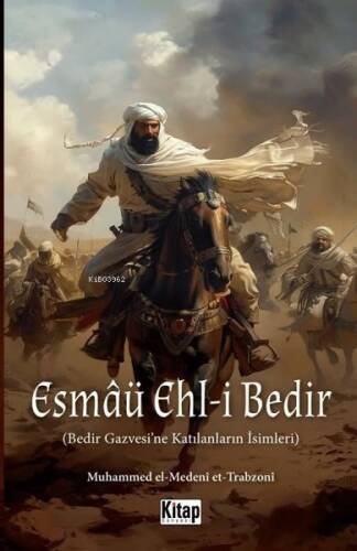 Esmaü Ehl-i Bedir-Bedir Gazvesi'ne Katılanların İsimleri - 1