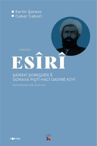 Esîrî Şaîrekî Şoreşgêr Ê Qonaxa Pıştî Hacî Qadırê Koyî - 1