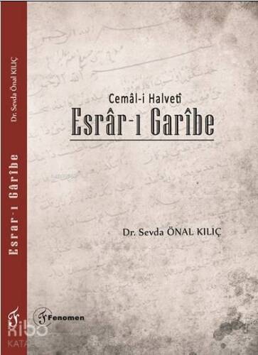 Esrar - ı Garibe; Cemâl-i Halvetî - 1